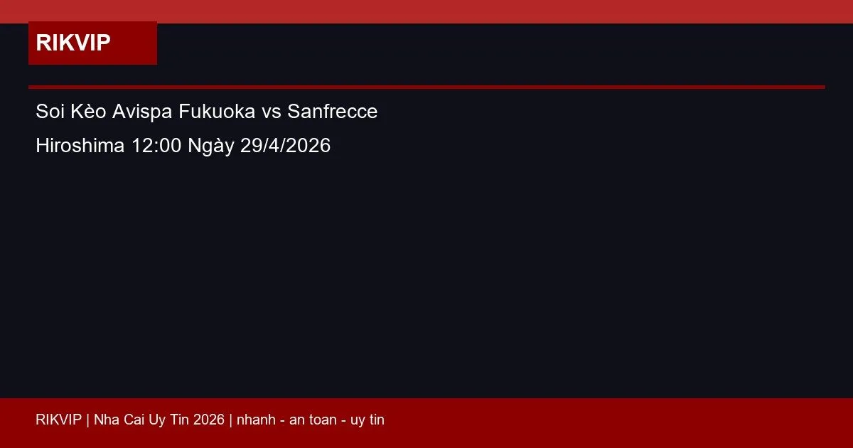 soi keo avispa fukuoka vs sanfrecce hiroshima featured 1